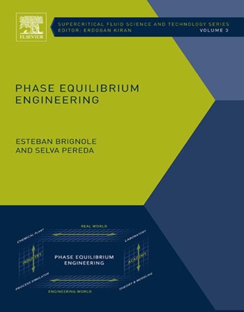 Phase Equilibrium Engineering - Esteban Alberto Brignole, Selva Pereda