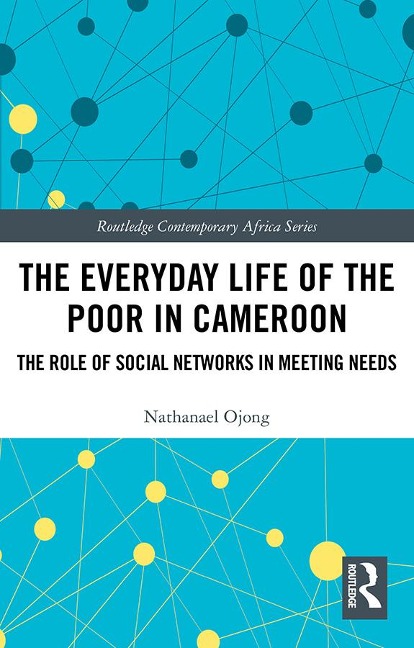 The Everyday Life of the Poor in Cameroon - Nathanael Ojong
