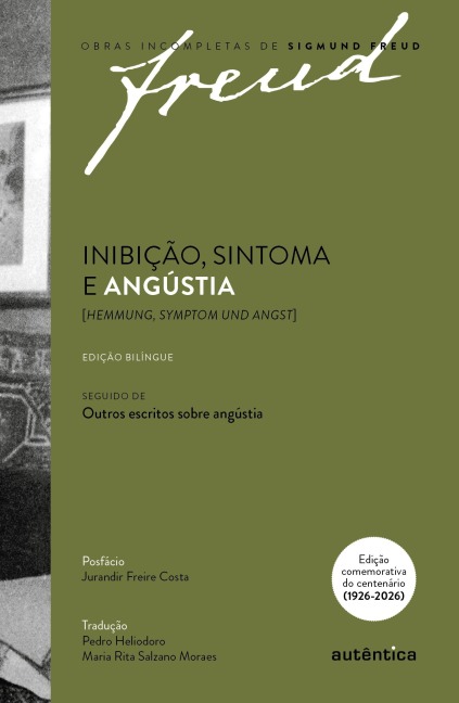 Freud - Inibição, sintoma e angústia [Hemmung, Symptom und Angst] Edição comemorativa bilíngue (1926-2026) - Sigmund Freud