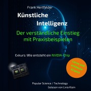 Cover-Bild zum Titel 'Künstliche Intelligenz: Der verständliche Einstieg mit Praxisbeispielen' von 'Frank Hertfelder'