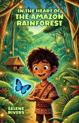 Cover-Bild zum Titel 'In the Heart of the Amazon Rainforest' von 'Selene Rivers'