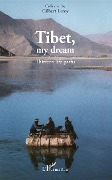 Cover-Bild zum Titel 'Tibet, my dream' von 'Gilbert Leroy'