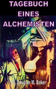 Cover-Bild zum Titel 'Das Tagebuch eines Alchemisten' von 'Douglas M. Baker'
