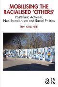 Cover-Bild zum Titel 'Mobilising the Racialised 'Others'' von 'Suvi Keskinen'