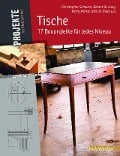 Tische - Christopher Schwarz, Robert W. Lang, Kerry Pierce, Glen D. Huey