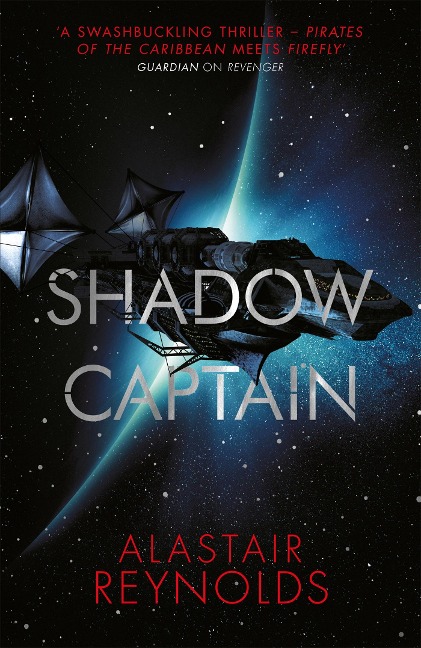 Shadow Captain - Alastair Reynolds