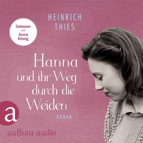Hanna und ihr Weg durch die Weiden - Heinrich Thies