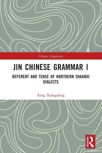 Jin Chinese Grammar I - Xing Xiangdong
