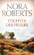 Cover-Bild zum Titel 'Töchter des Feuers' von 'Nora Roberts'