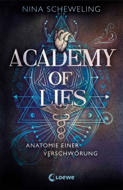 Academy of Lies (Band 1) - Anatomie einer Verschwörung - Nina Scheweling