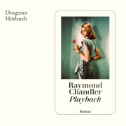 Cover-Bild zum Titel 'Playback' von 'Raymond Chandler, Paul Ingendaay'