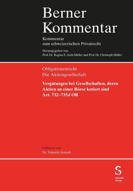 Vergütungen bei Gesellschaften, deren Aktien an einer Börse kotiert sind (Art. 732-735d OR) - Valentin Jentsch