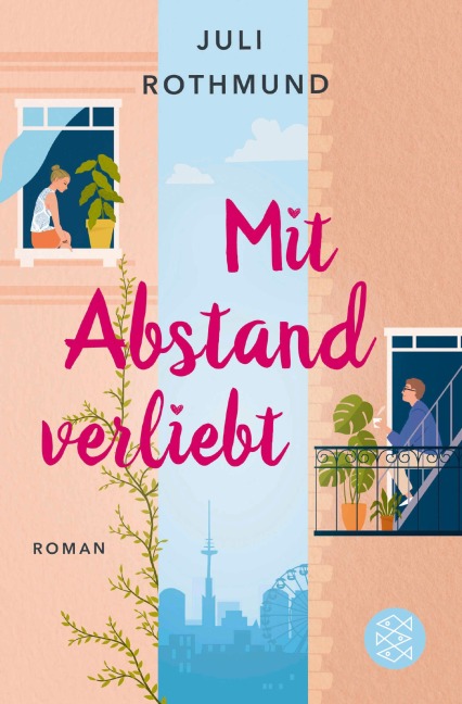 Mit Abstand verliebt - Juli Rothmund