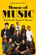 Cover-Bild zum Titel 'House of Music' von 'Kadiatu Kanneh-Mason'