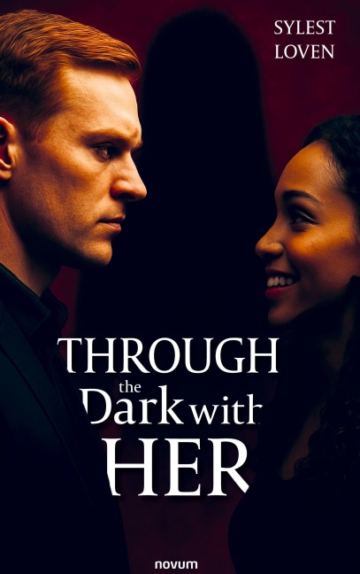 Through the Dark with Her - Sylest Loven