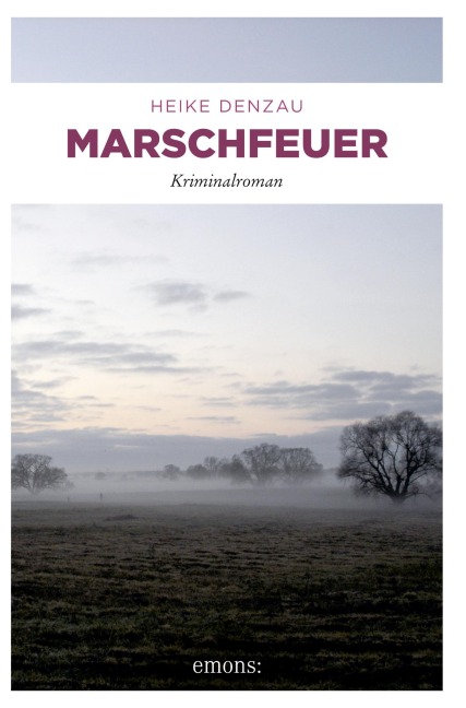 Marschfeuer - Heike Denzau