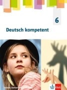Cover-Bild zum Titel 'Deutsch kompetent 6. Schülerbuch Klasse 6. Ausgabe Sachsen, Sachsen-Anhalt, Thüringen Gymnasium' von ''
