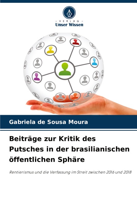 Beiträge zur Kritik des Putsches in der brasilianischen öffentlichen Sphäre - Gabriela de Sousa Moura