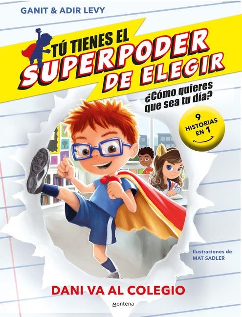 Dani Va Al Colegio (9 Historias En 1) / What Should Danny Do? School Day - Ganit Levy, Adir Levy