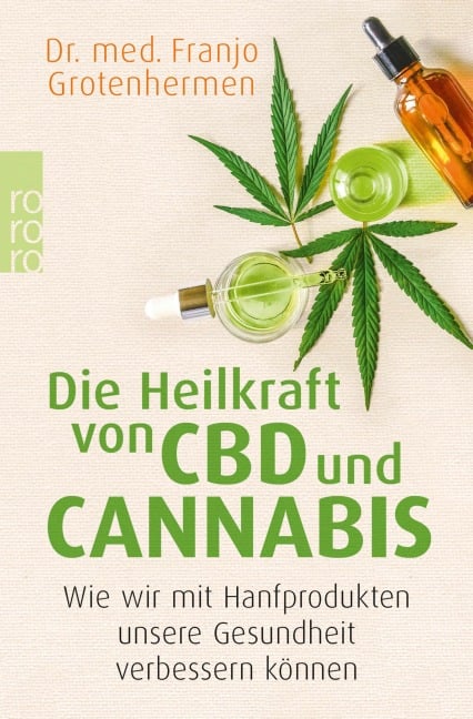 Die Heilkraft von CBD und Cannabis - Franjo Grotenhermen