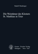 Cover-Bild zum Titel 'Die Weistümer des Klosters St. Matthias in Trier' von 'Rudolf Hinsberger'