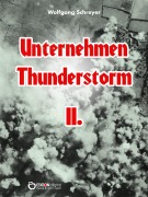 Cover-Bild zum Titel 'Unternehmen Thunderstorm, Band 2' von 'Wolfgang Schreyer'