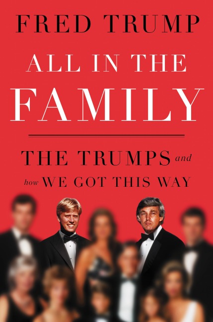 All in the Family - Fred C Trump