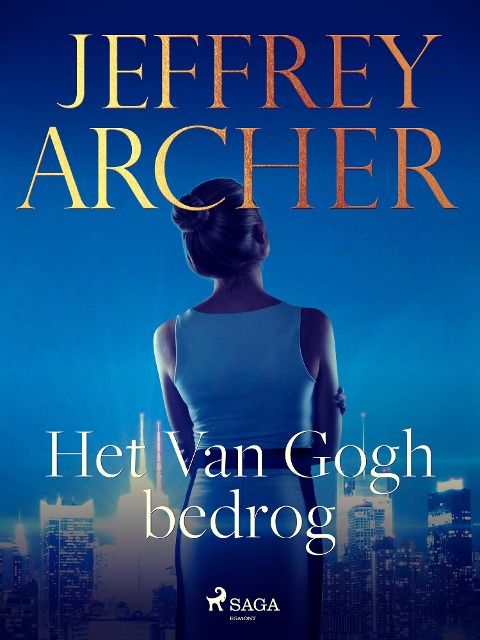 Het Van Gogh bedrog - Jeffrey Archer