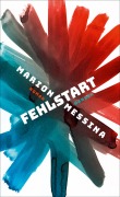 Cover-Bild zum Titel 'Fehlstart' von 'Marion Messina'