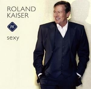 Sexy - Roland Kaiser