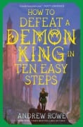 Cover-Bild zum Titel 'How to Defeat a Demon King in Ten Easy Steps' von 'Andrew Rowe'