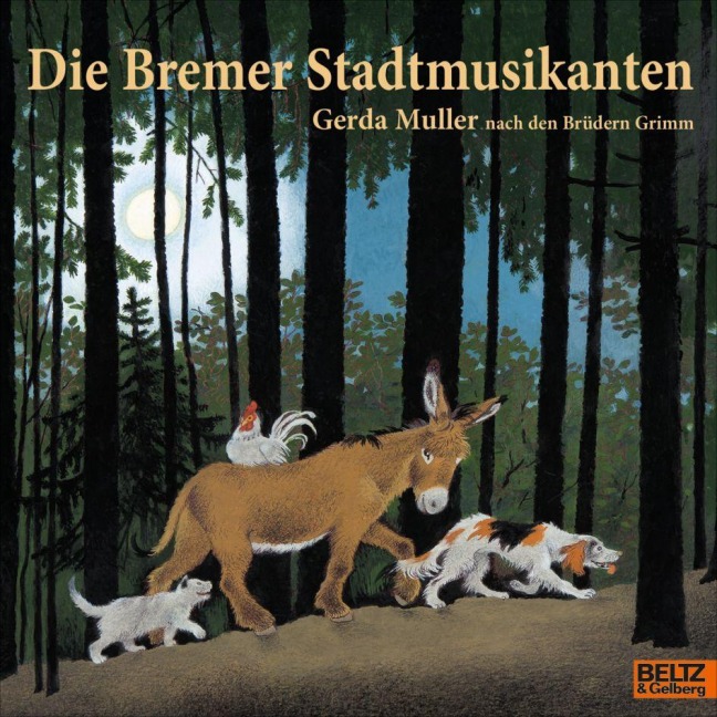 Die Bremer Stadtmusikanten - Gerda Muller