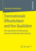 Cover-Bild zum Titel 'Transnationale Öffentlichkeit und ihre Qualitäten' von 'Alexandra Polownikow'