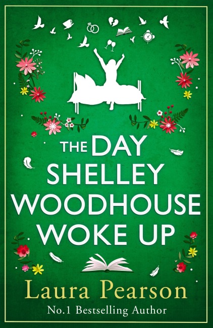 The Day Shelley Woodhouse Woke Up - Laura Pearson