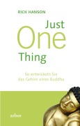 Cover-Bild zum Titel 'Just One Thing' von 'Rick Hanson'