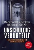 Cover-Bild zum Titel 'Unschuldig verurteilt' von 'Burkhard Benecken, Hans Reinhardt'