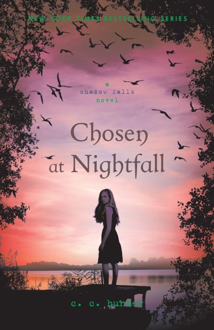 Shadow Falls 05. Chosen at Nightfall - C. C. Hunter