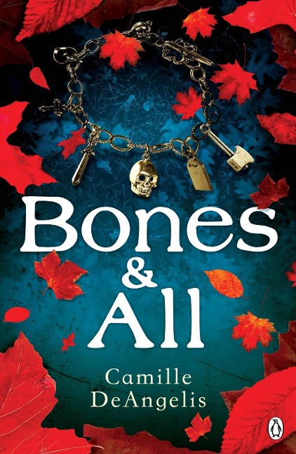 Bones & All - Camille Deangelis