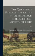 Cover-Bild zum Titel 'The Quarterly Publication of the Historical and Philosophical Society of Ohio; 13-15' von ''