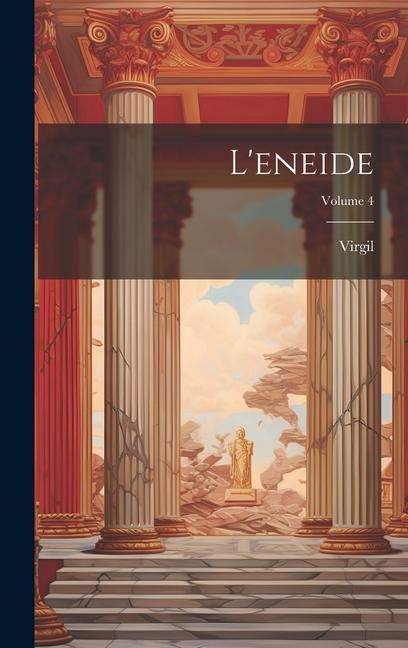 L'eneide; Volume 4 - Virgil