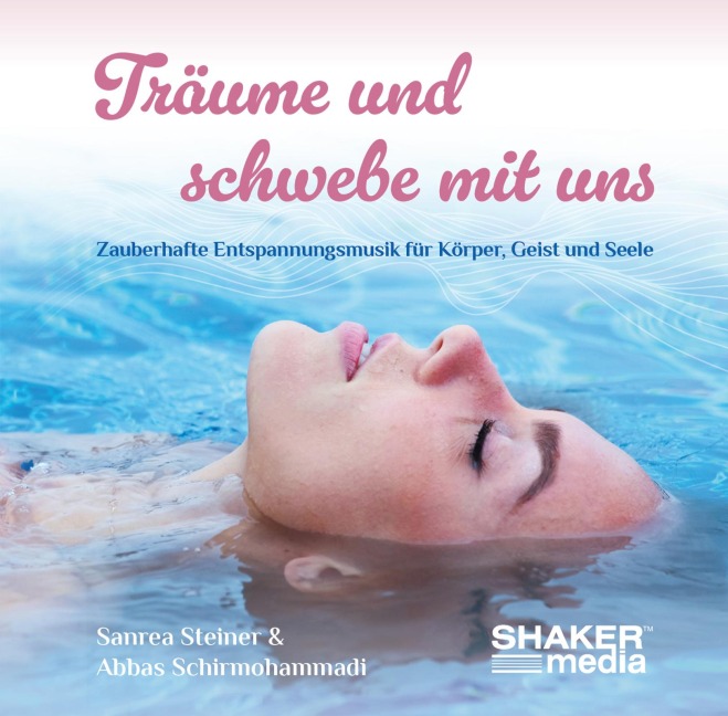 Träume und schwebe mit uns - Abbas Schirmohammadi, Sanrea Steiner