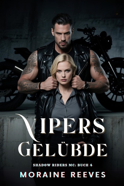 Vipers Gelübde (Shadow Riders MC [German Version], #4) - Moraine Reeves