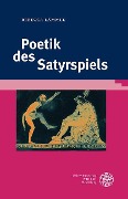 Cover-Bild zum Titel 'Poetik des Satyrspiels' von 'Rebecca Lämmle'