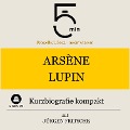 Cover-Bild zum Titel 'Arsène Lupin: Kurzbiografie kompakt' von 'Jürgen Fritsche, Minuten, Minuten Biografien'