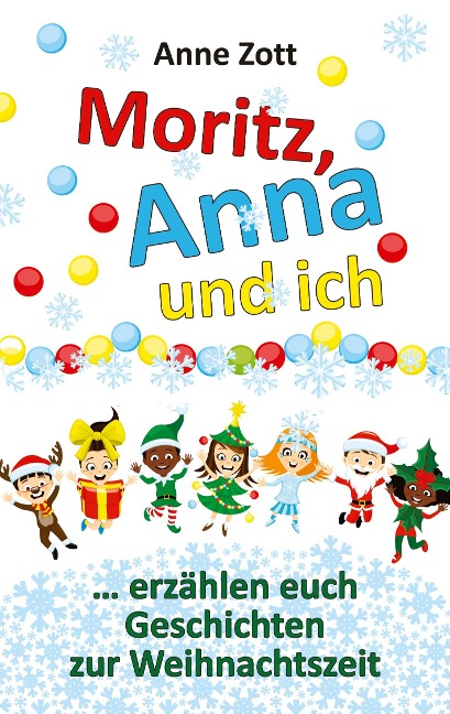 Anne Zott Moritz, Anna und ich ¿ - Anne Zott