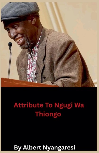 Attribute To Ngugi Wa Thiongo - Alberto