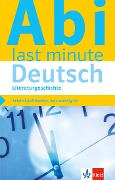Klett Abi last minute Deutsch Literaturgeschichte - 