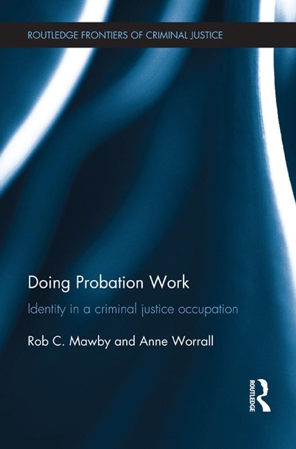 Doing Probation Work - Rob Mawby, Anne Worrall