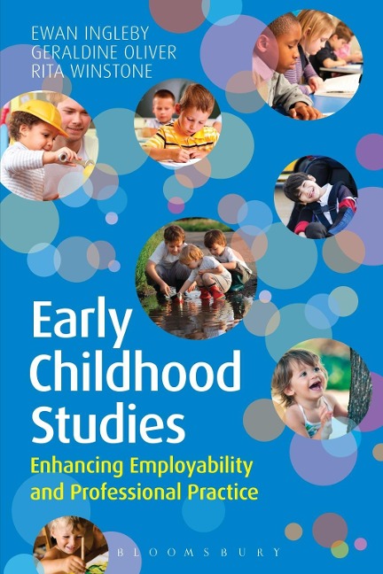 Early Childhood Studies: Enhancing Employability and Professional Practice - Ewan Ingleby, Rita Winstone, Geraldine Oliver