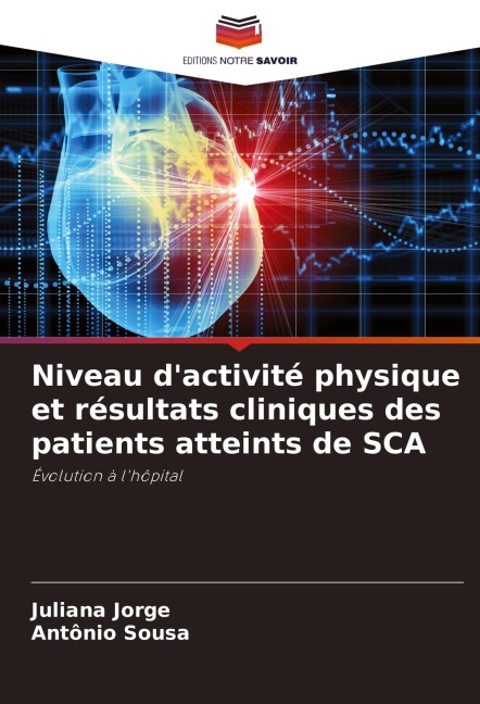 Niveau d'activité physique et résultats cliniques des patients atteints de SCA - Juliana Jorge, Antônio Sousa